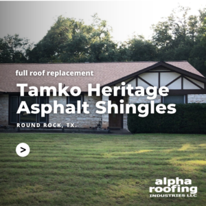 Full Roof Replacement in Round Rock, TX