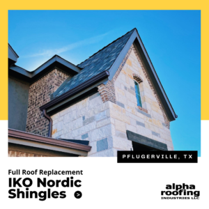 Full Roof Replacement in Pflugerville, TX by Alpha Roofing Texas