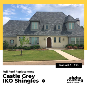 Full Roof Replacement in Salado, TX by Alpha Roofing Industries